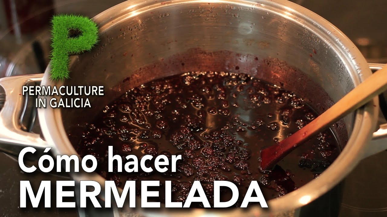 Como hacer mermelada. Conservación | Permacultura en Galicia
